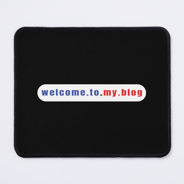 Item preview, Welcome To My Blog - Funny Quote designed and sold by FridPix.