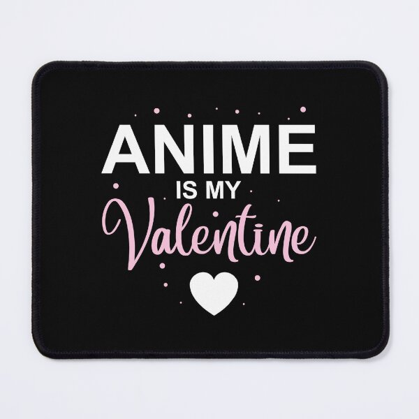 Item preview, Anime is My Valentine designed and sold by Prince - Bestseller ★★★★★.