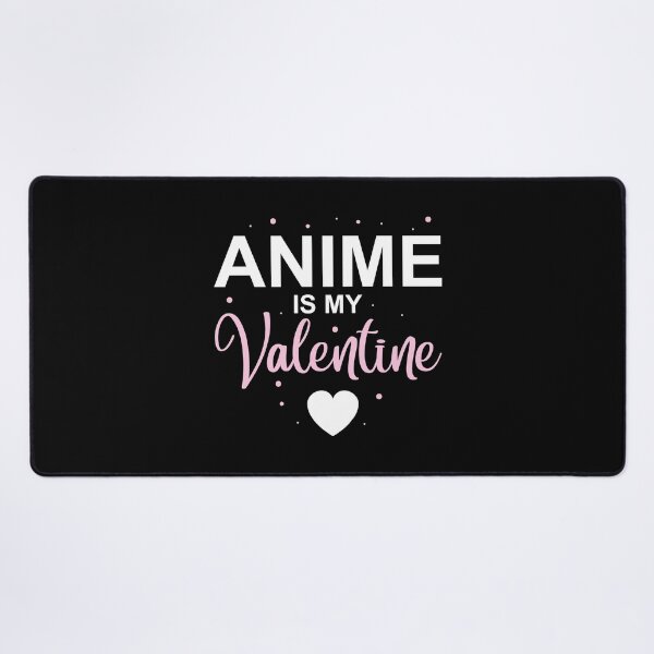 Item preview, Anime is My Valentine designed and sold by Prince - Bestseller ★★★★★.