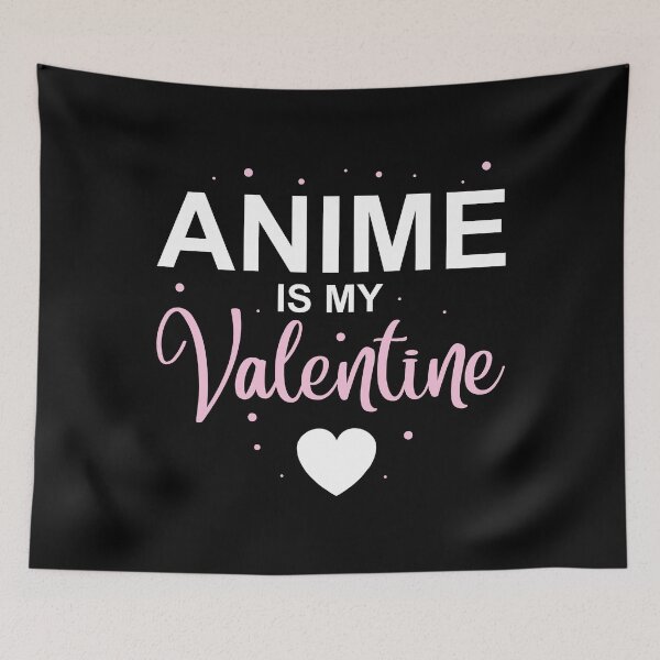 Item preview, Anime is My Valentine designed and sold by Prince - Bestseller ★★★★★.