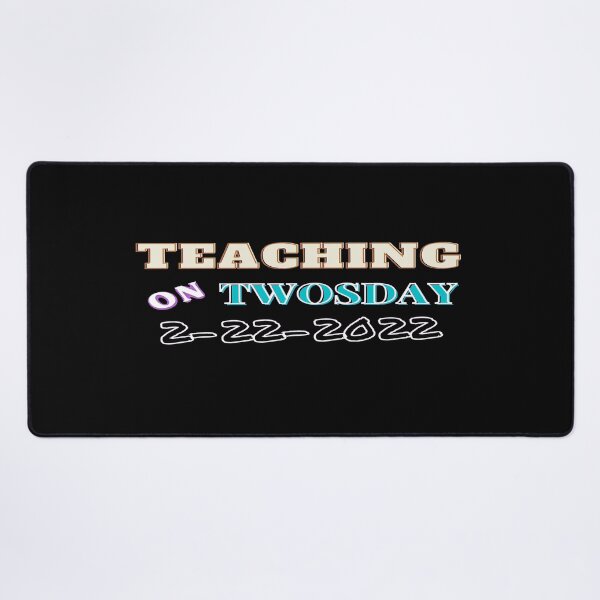 Item preview, Teaching on Twosday unique design designed and sold by Rsagur12.