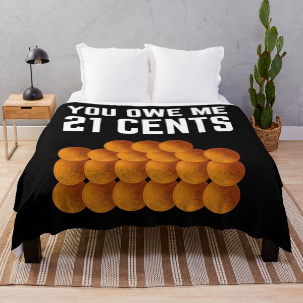 Item preview, you owe me 21 cents designed and sold by Chaos-Touch.