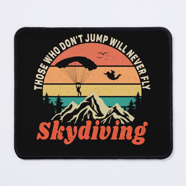 Item preview, Funny Skydiving Those Who Don't Jump Will Never Fly Skydiver designed and sold by PROMEN Creativity.