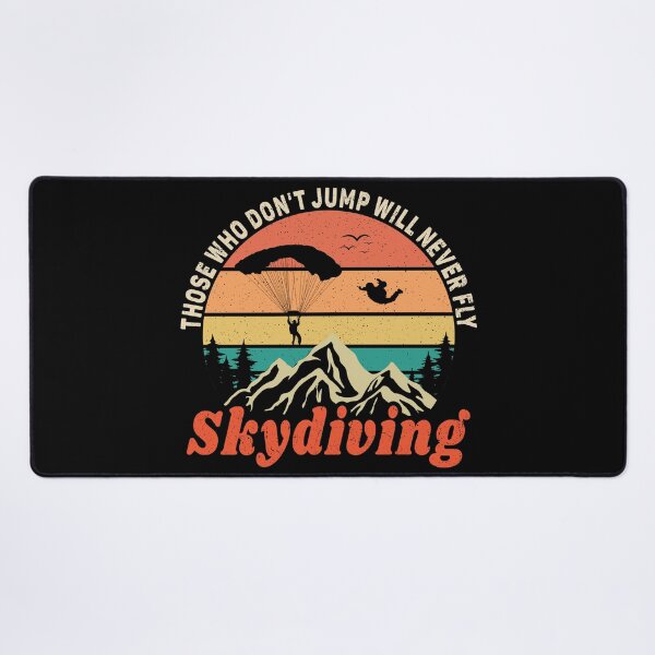 Item preview, Funny Skydiving Those Who Don't Jump Will Never Fly Skydiver designed and sold by PROMEN Creativity.