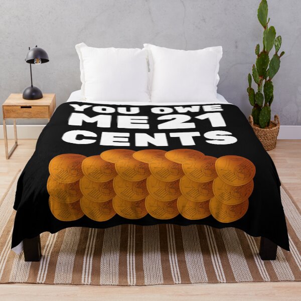 Item preview, You owe me 21 cents designed and sold by Chaos-Touch.