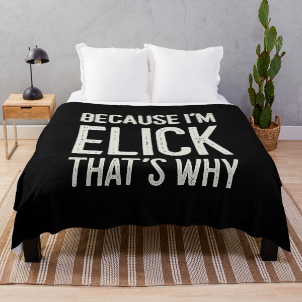 Item preview, Because I’m Elick That’s Why Funny Personalized Name designed and sold by MariosNydras.
