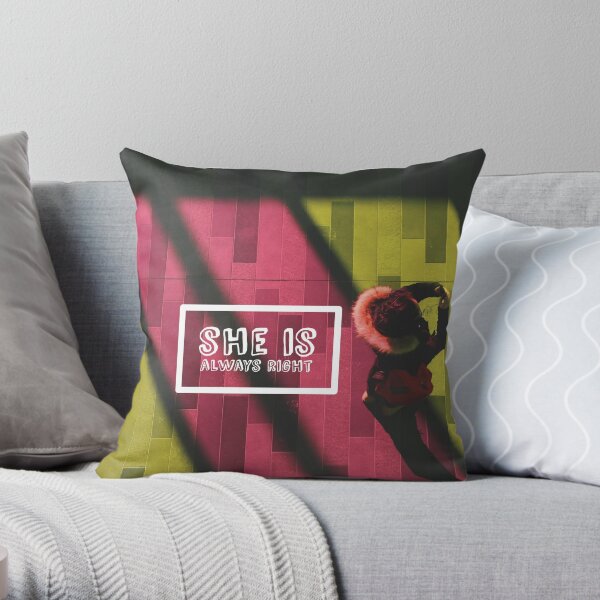 "She is Always Right" - pg. 47 Throw Pillow