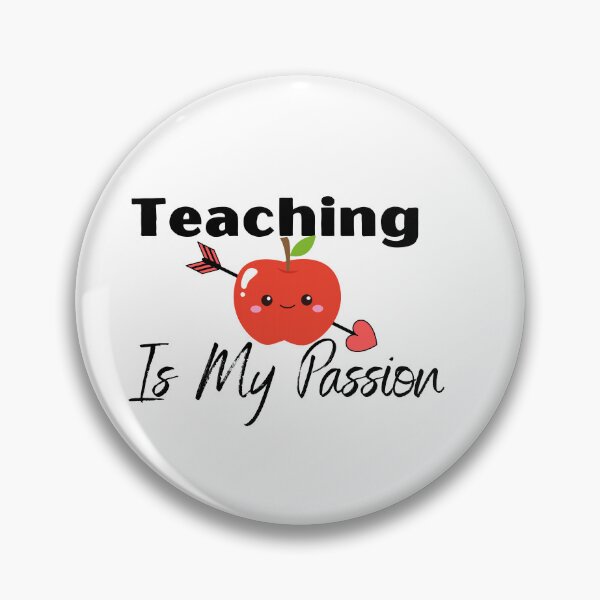 Item preview, Teaching Is My Passion designed and sold by ATWAK.