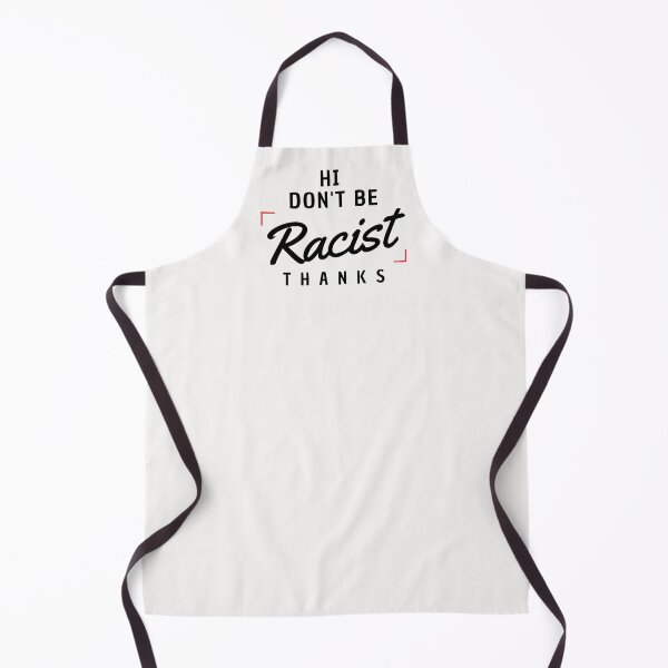 Item preview, Hi don't be racist thanks designed and sold by ArtDeziGn.