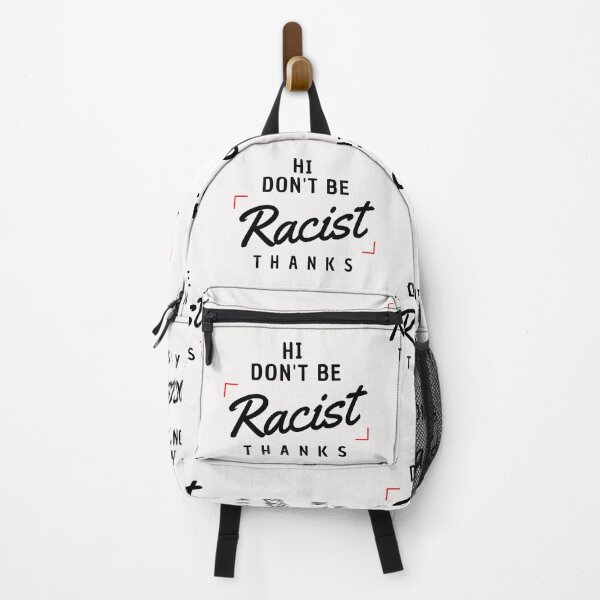 Item preview, Hi don't be racist thanks designed and sold by ArtDeziGn.