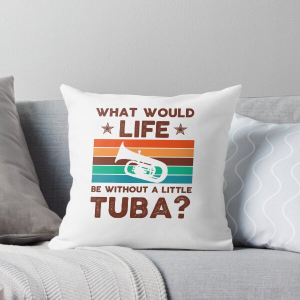 Item preview, Tuba Player Gift, tuba moms What would life be without a little tuba tubaist Funny Musician  Band Gift  Funny Rude Offensive saying, designed and sold by joygift369.