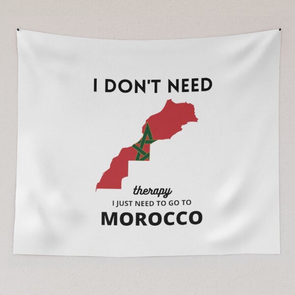 Item preview, I don't need therapy I JUST NEED TO GO TO MOROCCO ★★★★★ designed and sold by all4shop ★★★★★.