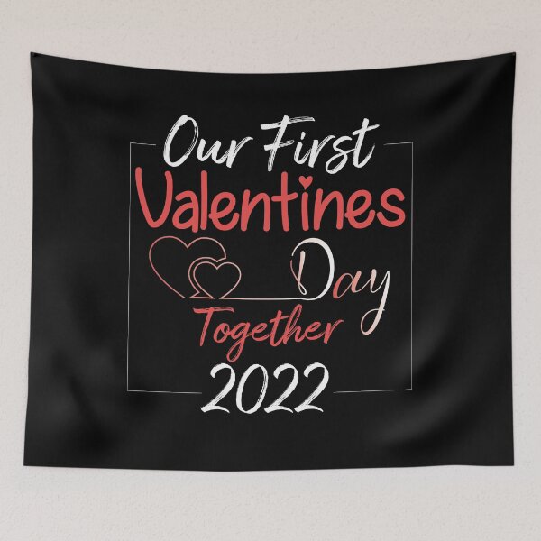 Item preview, Our First Valentines Day Together 2022 | Valentine's Gifts for your Lovers designed and sold by smile20001.