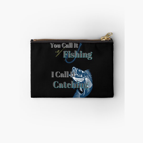 Item preview, You Call It Fishing I Call It Catching designed and sold by Fabuluss4Life.