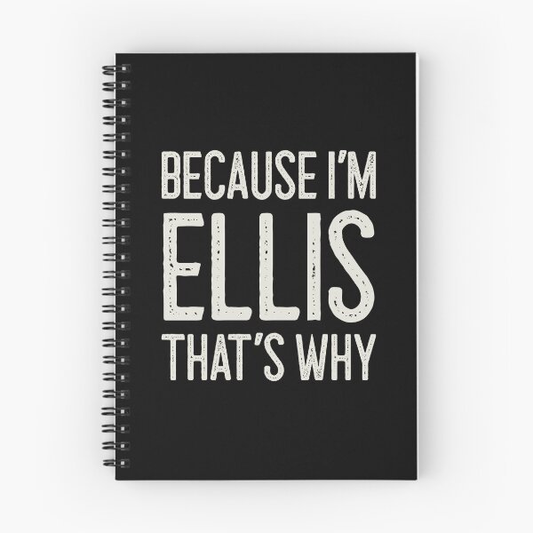 Item preview, Because I’m Ellis That’s Why Funny Personalized Name designed and sold by MariosNydras.
