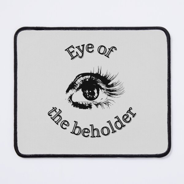 Item preview, Eye of the beholder designed and sold by burnettshirts.