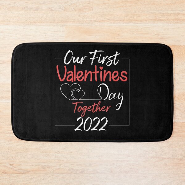 Item preview, Our First Valentines Day Together 2022 | Valentine's Gifts for your Lovers designed and sold by smile20001.