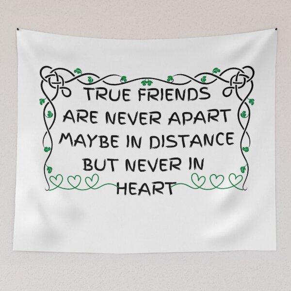 Item preview, True Friends Are Never Apart Maybe In distance But Never In Heart designed and sold by player-502.