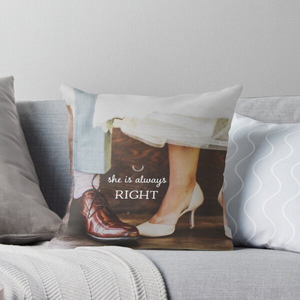 "She is Always Right" - pg. 37 Throw Pillow
