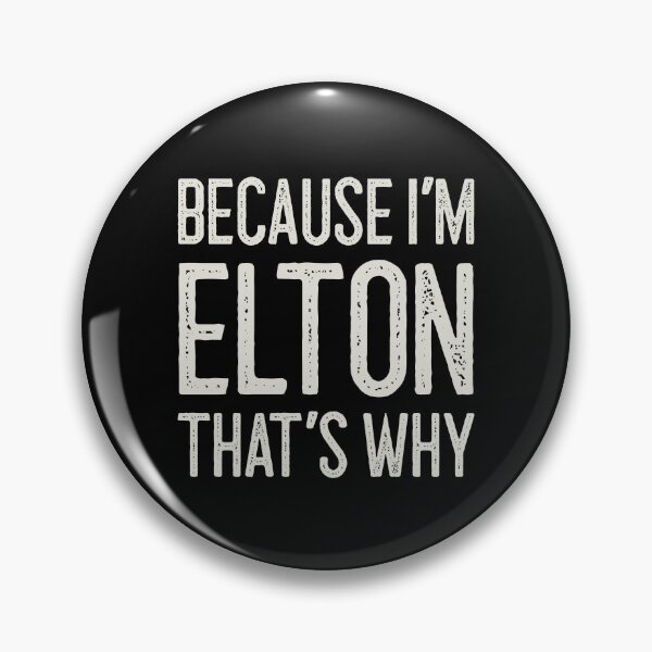 Item preview, Because I’m Elton That’s Why Funny Personalized Name designed and sold by MariosNydras.