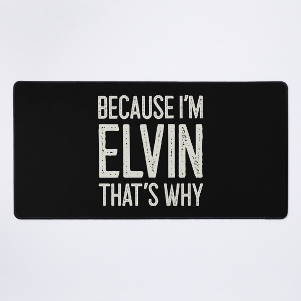 Item preview, Because I’m Elvin That’s Why Funny Personalized Name designed and sold by MariosNydras.