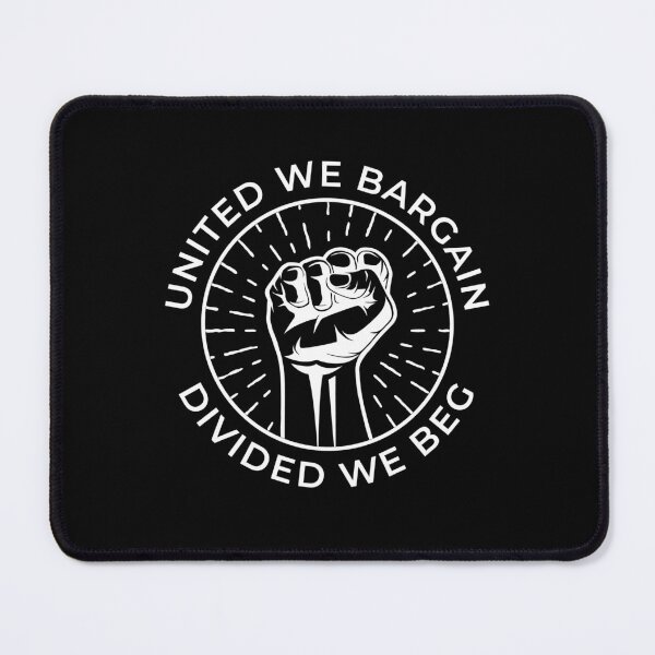Item preview, United We Bargain Divided We Beg Labor Union  designed and sold by The Junto Shop.