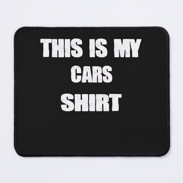 Item preview, This is My cars shirt designed and sold by momshow.