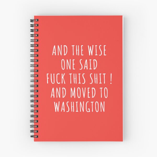 Item preview, And the wise one said fuck this shit and moved to Washington designed and sold by KMIKBAL7.
