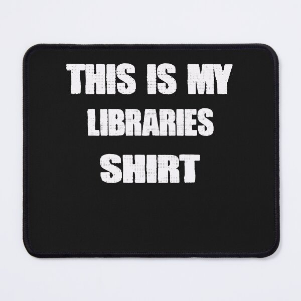 Item preview, This is My libraries shirt designed and sold by momshow.