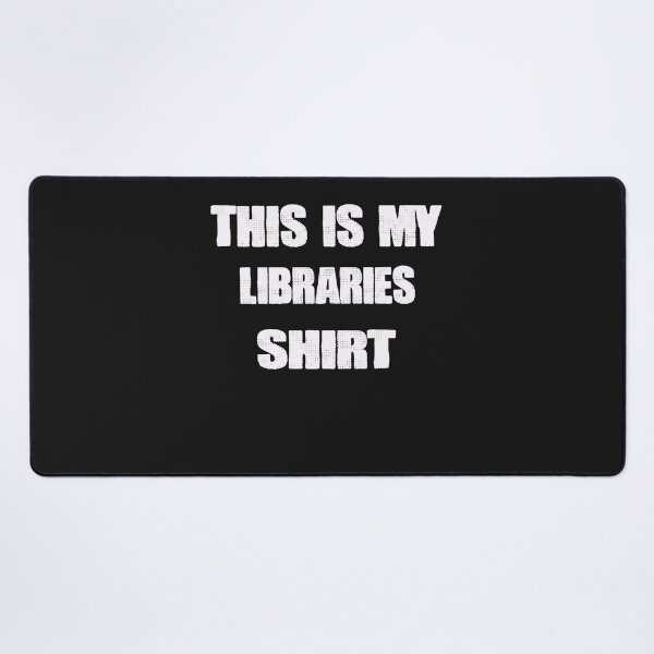 Item preview, This is My libraries shirt designed and sold by momshow.