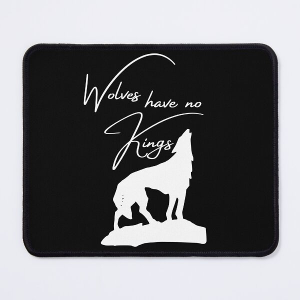 Item preview, Wolves have no kings designed and sold by NinjaRiley112.
