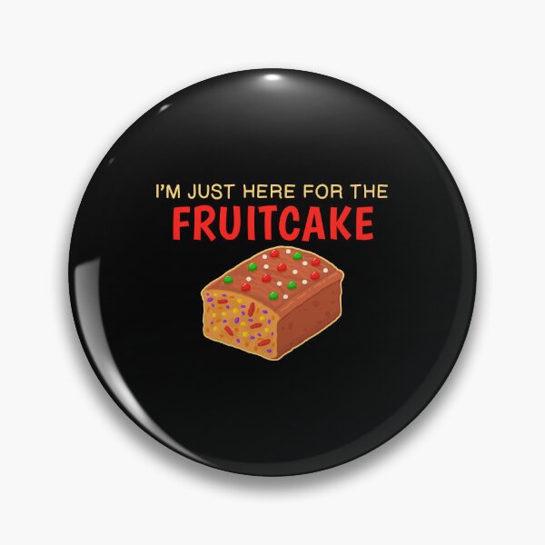Item preview, Funny I’m Just Here For The Fruitcake Christmas design designed and sold by jakehughes2015.