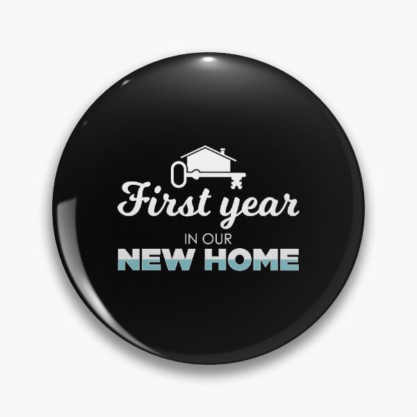 Item preview, First Year New House New Homeowner design designed and sold by jakehughes2015.