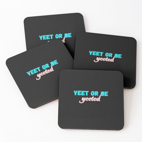 Item preview,         yeet or be yeeted designed and sold by SincerelyKate.