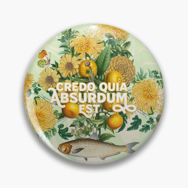 Item preview, I Believe It Because It is Absurd - Credo Quia Absurdum Est designed and sold by Trish Dish.