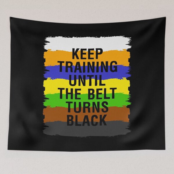 Item preview, Kyokushin Karate Keep Training Until The Belt Turns Black design designed and sold by jakehughes2015.