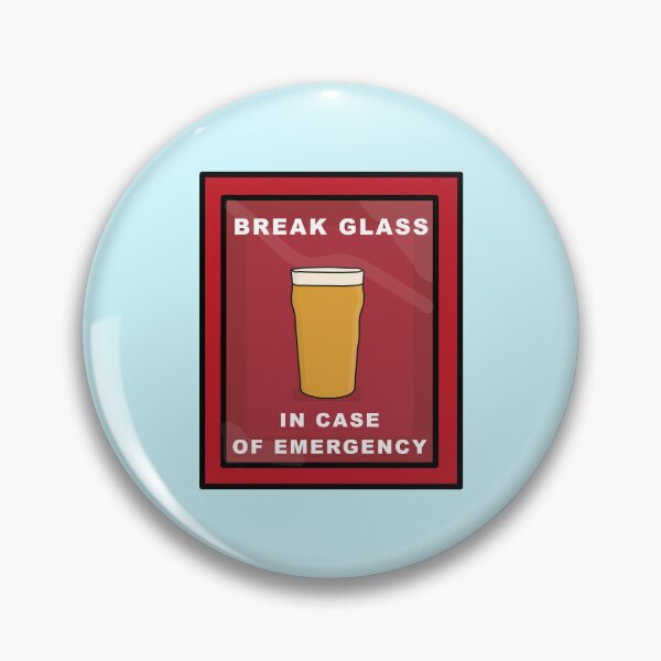 Item preview, Break glass in case of emergency beer pint designed and sold by Captain-Jackson.