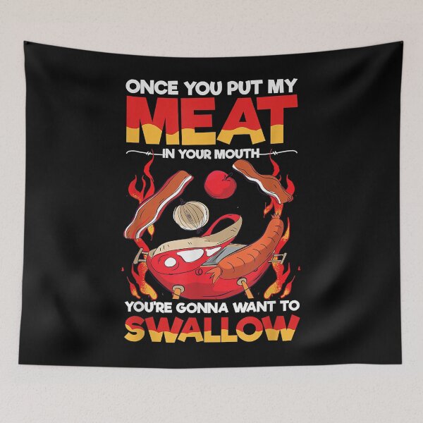 Item preview, Once You Put My Meat In Your Mouth designed and sold by poolwujesus08.