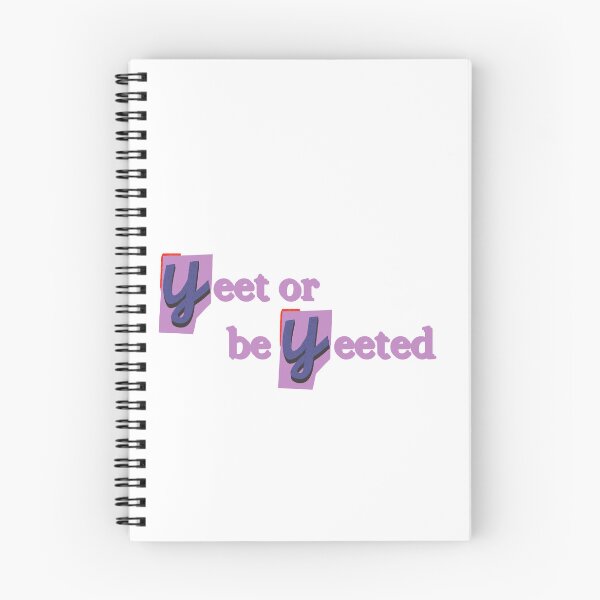 Item preview,  yeet or be yeeted designed and sold by SincerelyKate.