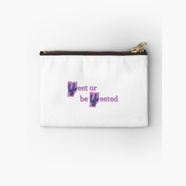 Item preview,  yeet or be yeeted designed and sold by SincerelyKate.