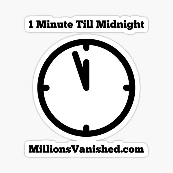 1 Minute Till Midnight - Christian  Sticker