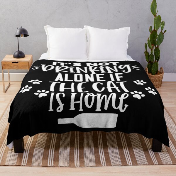 Item preview, It's Not Drinking Alone If The Cat Is Home. Funny Cat Alcohol, Drinking Lover Gift. designed and sold by That Cheeky Tee.
