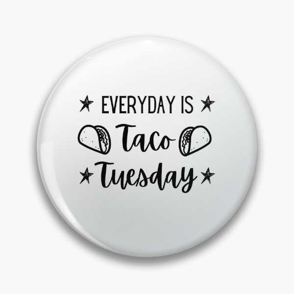 Item preview, Everyday Is Taco Tuesday | Taco Shirt | Taco Lover | Taco Tuesday designed and sold by Presto Prints Design.