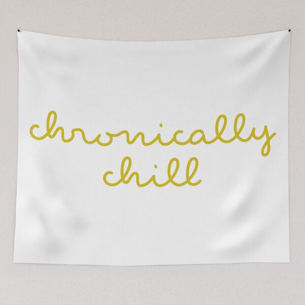 Item preview, chronically chill (in yellow!) designed and sold by SodaCityMindy.