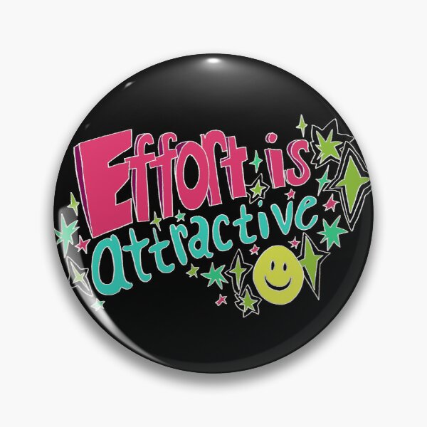 Item preview, Effort Is Attractive  designed and sold by candicarrabotta.