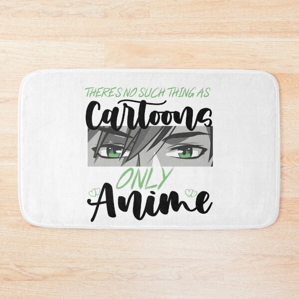 Item preview, There's No Such Thing As Cartoons Only Anime Gift for Boys Girls designed and sold by ART-SOUF.
