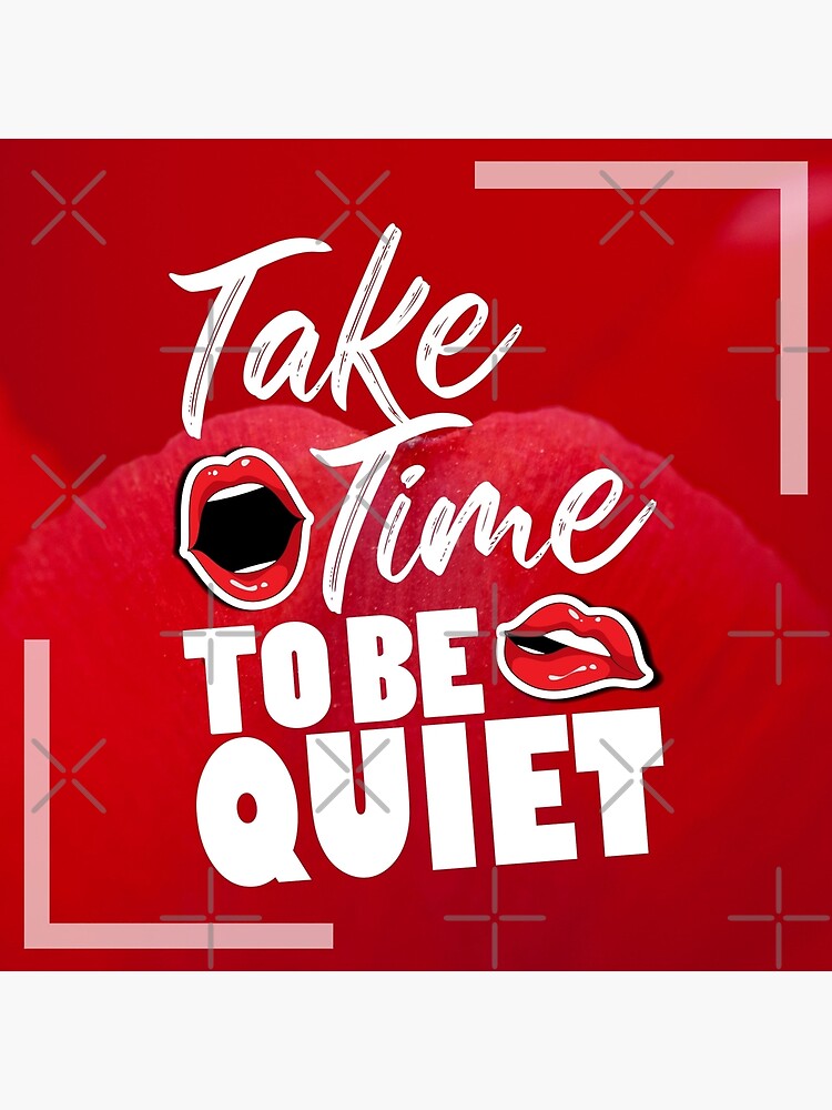 take-time-to-be-quiet-inspirational-and-motivational-quotes-poster