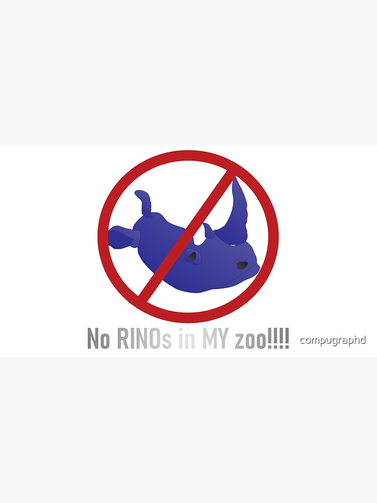 No RINOs in MY Zoo! by compugraphd