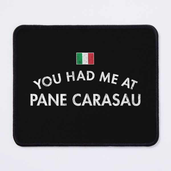 Item preview, You Had Me At Pane Carasau designed and sold by twHistory.