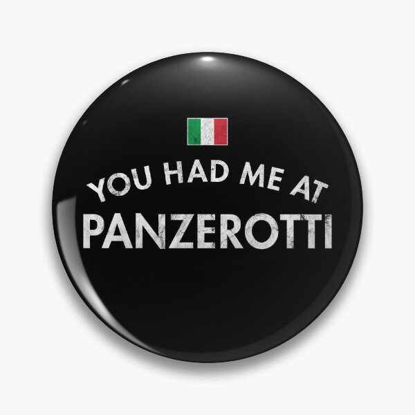 Item preview, You Had Me At Panzerotti designed and sold by twHistory.